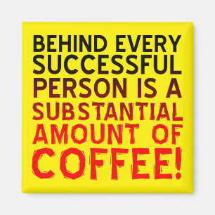Erfolgreicher Coffee Person Funny Kühlschrankmagne Magnet