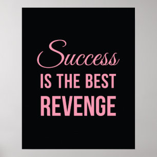 Erfolgs-Rache-inspirierend Zitat-Schwarz-Rosa Poster