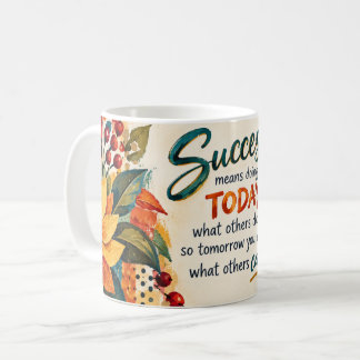 Erfolgszitat artsy florale Malerei Kaffeetasse