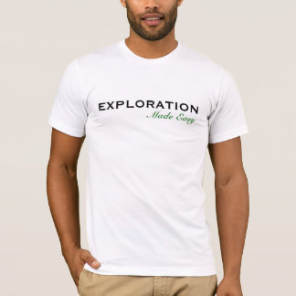 Erforschung machte einfach T-Shirt