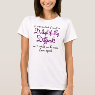 Erfreulich Schwierige Lustige T-Shirt Sprüche Zita