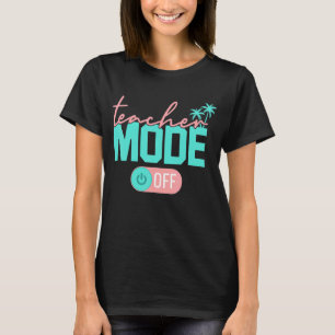 Erfreulicher Lehrermodus am letzten Schulsommer B T-Shirt