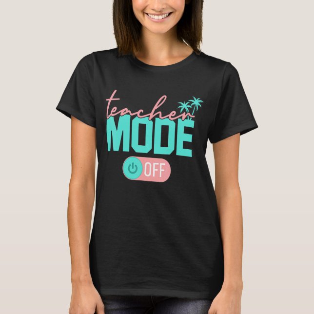 Erfreulicher Lehrermodus am letzten Schulsommer B T-Shirt (Vorderseite)