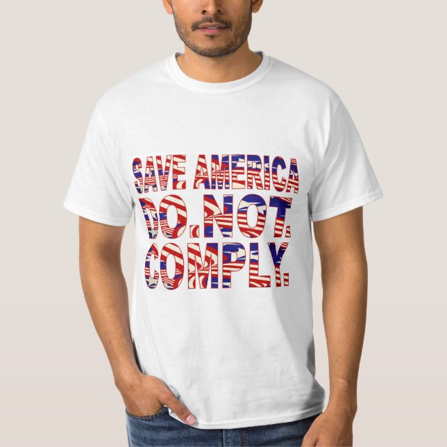 Erfüllen Sie den Patriot-T - Shirt nicht (Vorderseite)