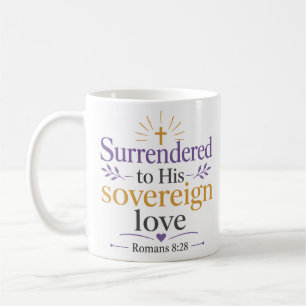 Ergeben seiner souveränen Liebe Christliches Zitat Kaffeetasse