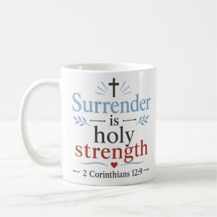 Ergebung ist heilige Stärke Ermutigender Christlic Kaffeetasse