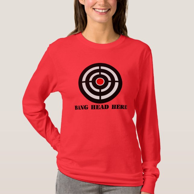 Ergonomische Entspannung: Knall-Kopf hier T-Shirt (Vorderseite)