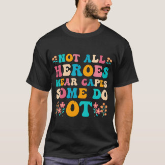 Ergotherapie für Patientin T-Shirt