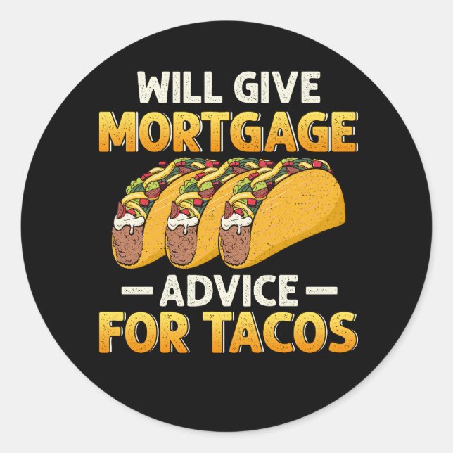Erhält Hypothekenberatung für Tacos Funny Loan Off Runder Aufkleber (Vorderseite)