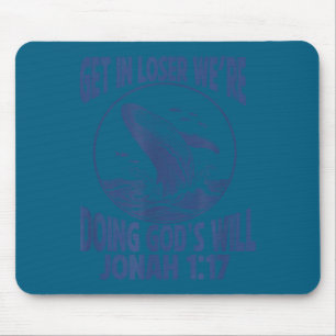 Erhalte Verlierer Wir machen Gottes Schrift Design Mousepad