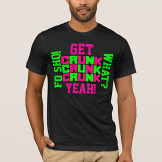 Erhalten Sie Crunk! Crunk! Crunk! T-Shirt