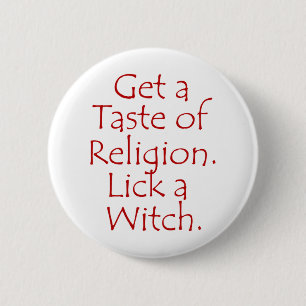Erhalten Sie einen Geschmack der Religion Button