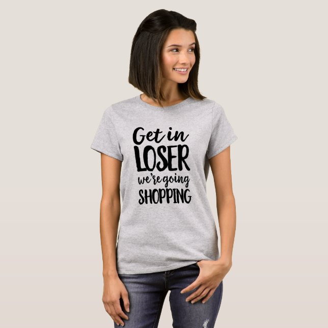 Erhalten Sie im Verlierer, den wir gehender T-Shirt (Vorne ganz)