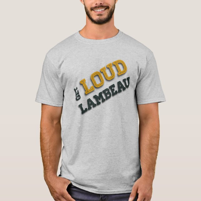 Erhalten Sie lauten Lambeau gehen Satz gehen T-Shirt (Vorderseite)