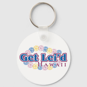 Erhalten Sie lei'd - Hawaii Schlüsselanhänger