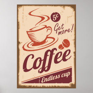 Erhalten Sie mehr Kaffee-Werbungs-Schmutz-Art Poster
