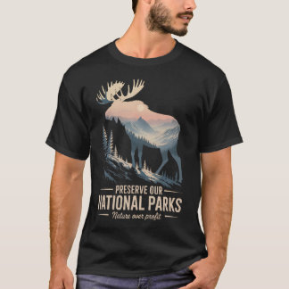 Erhaltet Unsere Nationalparks Elch Rette Unsere Na T-Shirt