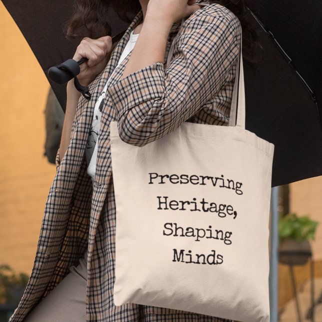 Erhaltung des Erbes, Gestaltung des Minds-Geschich Tragetasche (Shop now and make a statement that resonates beyond the classroom!)