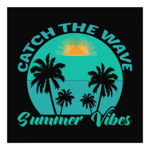 Erhasche die Sommer-Wellenvibes Fotodruck