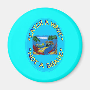 ERHASCHE EINE WELLE, KEINEN SCHUR MAGNET