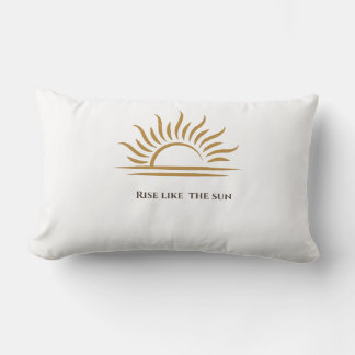 Erheb dich wie die Sonne Inspiratives Dekokissen