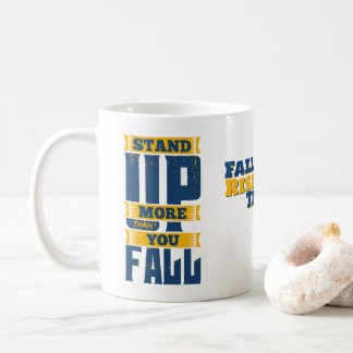 Erhebe dich öfter als du fällst Motivierend  Kaffeetasse
