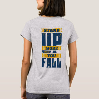 Erhebe dich öfter als du fällst Motivierend T-Shirt