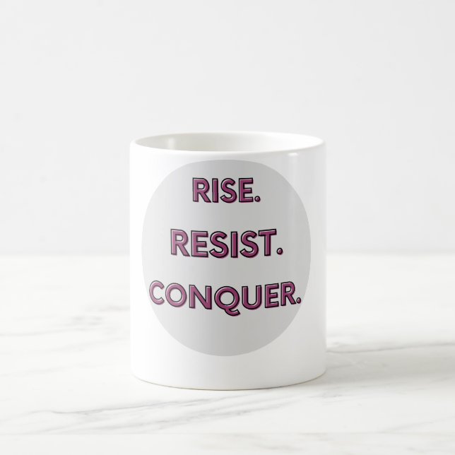 Erhebe dich. Widerstehe. Erobre. Kaffeetasse (Mittel)