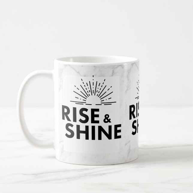 Erheben Sie sich und strahlen Sie. Tasse. Kaffeetasse (Links)
