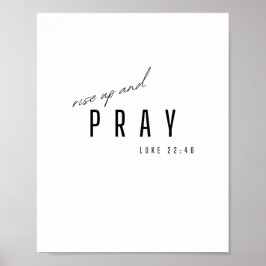erheben und beten. Luke 22:46.Poster & Prints Poster