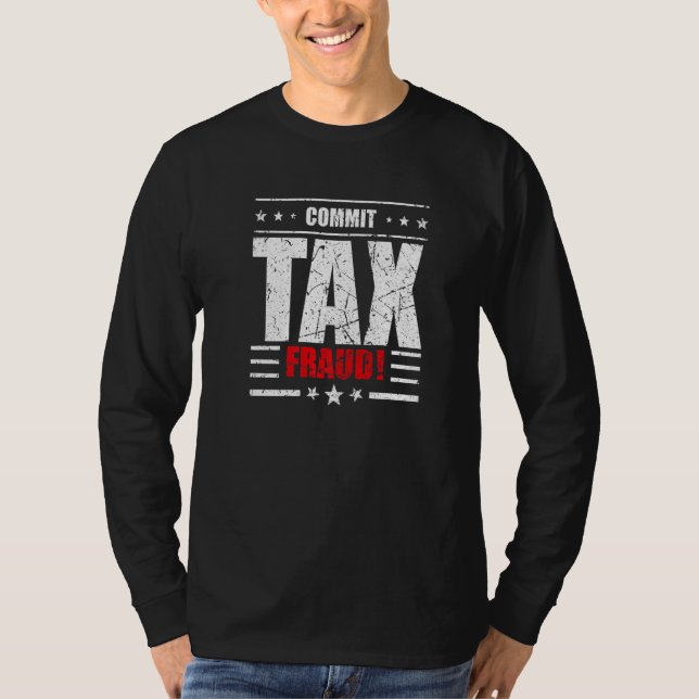 Erhebung von Steuerbetrugsgebühren T-Shirt (Vorderseite)