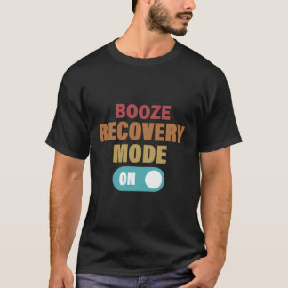 Erhöhen Sie die Erholung im Modus "Funny Alcohol A T-Shirt