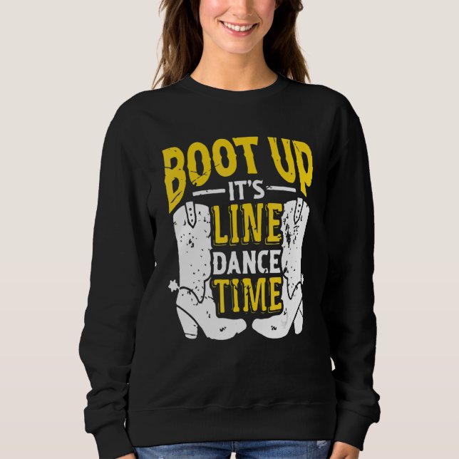 Erhöht den Tanzstil der Line Dance Times Sweatshirt (Vorderseite)