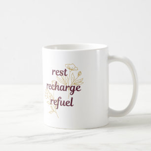 Erholung, Aufladen, Kraftstoff-Kaffeemaschine Tass Kaffeetasse