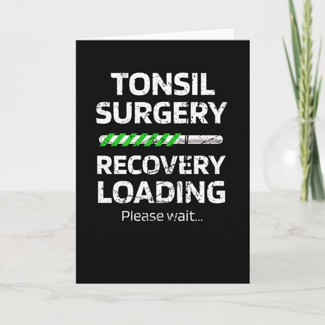 Erholung der Tonsil-Operation| Tonsillectomy - Ges Karte (Vorderseite)