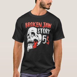 Erholung des zerbrochenen Kiefers T-Shirt