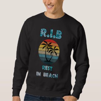 Erholung in Beach Phrase Summer Beach Niedlich Isl Sweatshirt