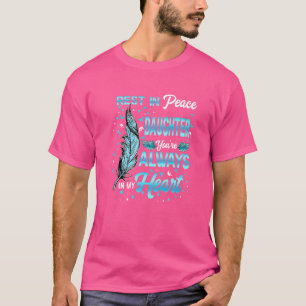 Erholung in Frieden meine Tochter, die du immer in T-Shirt