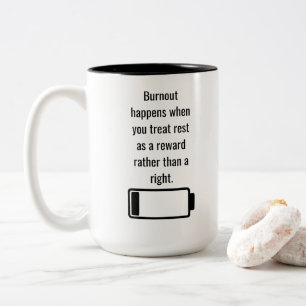 Erholung ist ein Recht, kein Lohn Zweifarbige Tasse