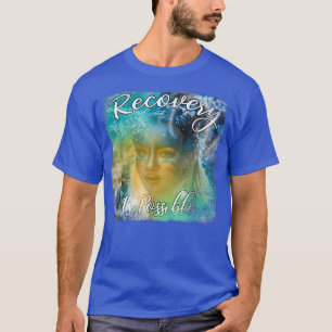 Erholung ist möglich nüchterne Erholung Geburtstag T-Shirt
