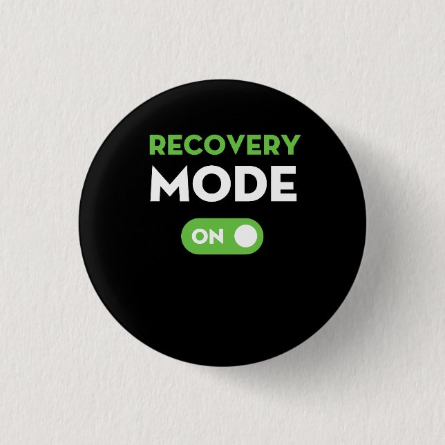 Erholung-Modus on Get Well - Gönnt lustige Verletz Button (Vorderseite)
