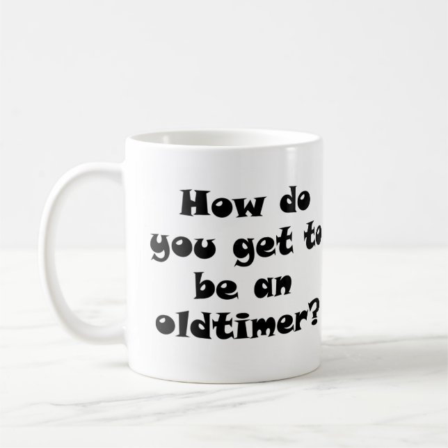 Erholung Old Timer Joke Kaffeetasse (Links)