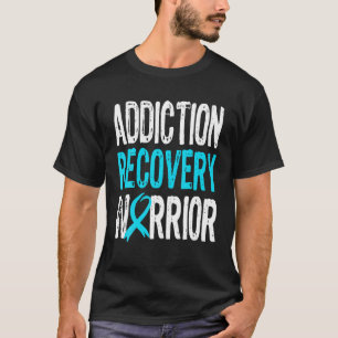 Erholung Warrior Sucht Alkoholischer Addict Sobrie T-Shirt