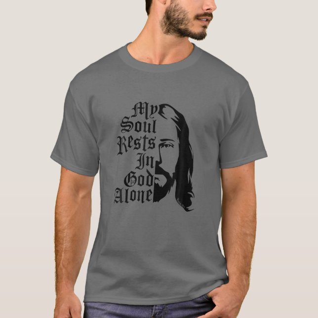 Erholungen meines Souls allein in Gott - Zitat aus T-Shirt (Vorderseite)