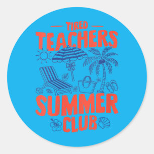 Erholungsclub Strandurlaub für müde Lehrerinnen im Runder Aufkleber