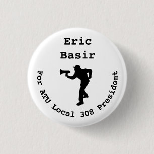 Eric Basir für Präsident Mini- Button