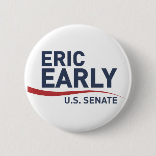 Eric Early für US Senate Button