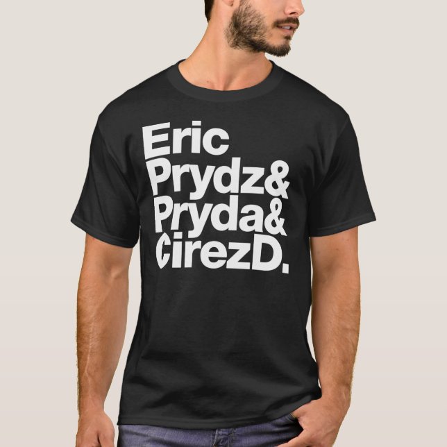 Eric Prydz AKA Pryda AKA Cirez D Classic T-Shirt (Vorderseite)