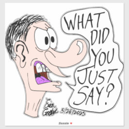 Erica Crooks Comics - What did you just say ? Aufkleber