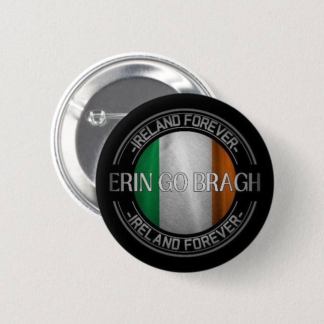 Erin geht Bragh Irland für immer Button (Vorne & Hinten)